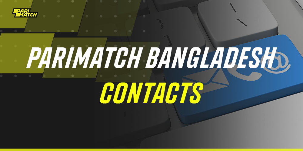 Parimatch Bangladesh Contacts
